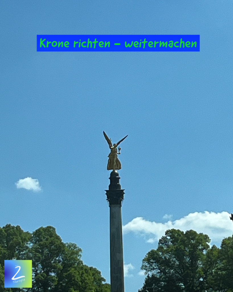 Krone richten - weitermachen 