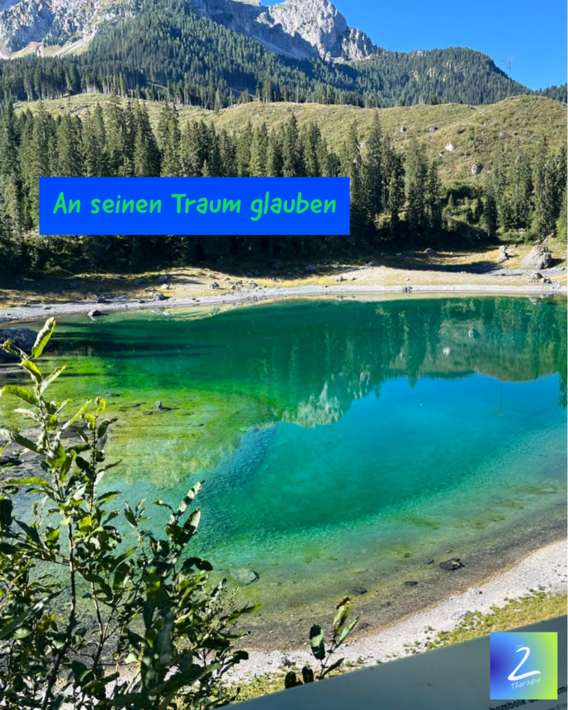 An seinen Traum glauben
